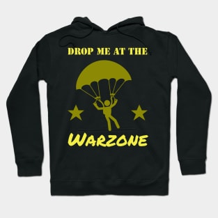 Drop Me At The Warzone Parachute Gamer Hoodie